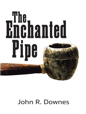 cover image of The Enchanted Pipe